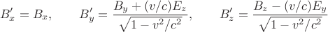 $$B'_x=B_x,\qquad B'_y=\dfrac{B_y+(v/c)E_z}{\sqrt{1-v^2/c^2}},\qquad B'_z=\dfrac{B_z-(v/c)E_y}{\sqrt{1-v^2/c^2}}$$