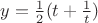 $y=\frac12(t+\frac1t)$