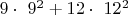 $9 \cdot\ 9^2 + 12 \cdot\ 12^2$