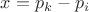 $x=p_k-p_i$