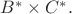 $B^* \times C^*.$
