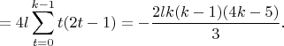 $$= 4l \sum_{t=0}^{k-1} t(2t-1)=-\frac{2lk(k-1)(4k-5)}{3}.$$