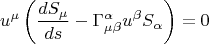 $$ u^{\mu} \left ( \frac{d S_{\mu}}{ds} - \Gamma^{\alpha}_{\mu \beta} u^{\beta} S_{\alpha} \right )=0 $$