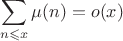 $$\sum\limits_{n\leqslant x}\mu(n)=o(x)$$