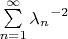 $\sum \limits_{n=1}^{\infty} {\lambda_n}^{-2}$