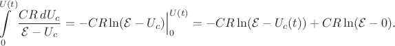 $\displaystyle\int\limits_0^{U(t)} \dfrac{CR\,dU_c}{\mathcal{E}-U_c}=-CR\ln(\mathcal{E}-U_c)\Bigr|_0^{U(t)}=-CR\ln(\mathcal{E}-U_c(t))+CR\ln(\mathcal{E}-0).$