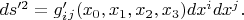 $ds'^2=g'_i_j(x_0,x_1,x_2,x_3)dx^idx^j.$