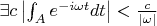 $\exists c \left|\int _Ae^{-i \omega  t}dt\right|<\frac{c}{|\omega |}$