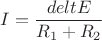 $I=\dfrac{deltE}{R_1+R_2}$