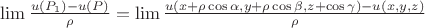 $\lim \frac{u(P_{1})-u(P)}{\rho }=\lim\frac{u(x+\rho \cos\alpha , y+\rho \cos\beta ,z+\cos\gamma )-u(x,y,z)}{\rho }$