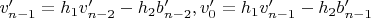 $v'_{n-1}=h_1 v'_{n-2}-h_2 b'_{n-2}, v'_0=h_1 v'_{n-1}-h_2 b'_{n-1}$