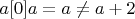 $a[0]a=a \neq a+2$