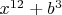 $x^{12}+b^3$