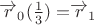 $\overrightarrow{r}_{0}(\frac 1 3)=$\overrightarrow{r}_1