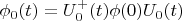 $$
\phi_0(t)=U_0^+(t) \phi(0) U_0(t)
$$