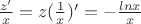 $\frac{z'}{x}=z(\frac{1}{x})'=-\frac{lnx}{x}$