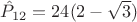 $\hat P_{12} = 24 (2 - \sqrt 3)$