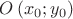 $\[O\left( {{x_0};{y_0}} \right)\]
$