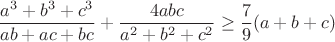 $$\frac{a^3+b^3+c^3}{ab+ac+bc}+\frac{4abc}{a^2+b^2+c^2}\geq\frac{7}{9}(a+b+c)$$