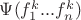 $\Psi(f_1^k...f_n^k)$