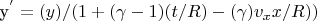 y^{'}=(y)/(1+(\gamma-1)(t/R)-(\gamma)v_{x}x/R))