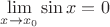$\lim\limits_{x\to x_0}\sin x =0$
