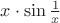 $x\cdot\sin{1\over x}$