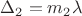 $\Delta_2=m_2\lambda$ $\Delta_2=m_2\lambda$