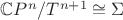 $\mathbb{C}P^n/T^{n+1} \cong \Sigma$