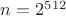 $n=2^{512}$ $n=2^{512}$