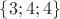 $\{3; 4; 4\}$