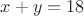 $x+y = 18$