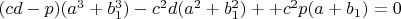 $(cd-p)(a^3+b_1^3)-c^2d(a^2+b_1^2)++c^2p(a+b_1)=0$