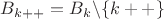 $B_{k++} = B_k \backslash \{k++\}$