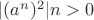 $|(a^n)^2|n>0$