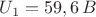 $U_1=59,6\, B$