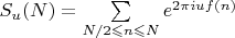 $S_u(N)=\sum \limits_{N/2\leqslant n\leqslant N}e^{2\pi iuf(n)}$
