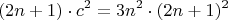$$ (2n+1)\cdot c^2= 3n^2 \cdot  (2n+1)^2 $$