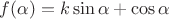 $f(\alpha) =k\sin\alpha+\cos\alpha$ $f(\alpha) =k\sin\alpha+\cos\alpha$