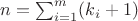 $n=\sum_{i=1}^m(k_i+1)$