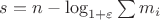 $s=n-\log_{1+\varepsilon} \sum m_i$