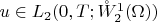 $u\in L_2(0,T;\mathring W^1_2(\Omega))$