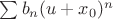 $\sum b_n (u+x_0)^n$