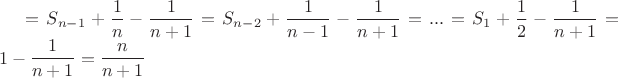 $=S_{n-1}+\dfrac {1}{n}-\dfrac {1}{n+1}=S_{n-2}+\dfrac {1}{n-1}-\dfrac {1}{n+1}=...=S_{1}+\dfrac {1}{2}-\dfrac {1}{n+1}=1-\dfrac {1}{n+1}=\dfrac {n}{n+1}