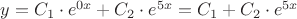 ${y}={C_1}\cdot{e^{{0}{x}}}+{C_2}\cdot{e^{{5}{x}}}={C_1}+{C_2}\cdot{e^{{5}{x}}}$