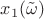 $x_1(\tilde\omega)$