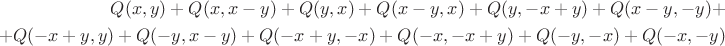 $$\begin{align}Q(x, y) + Q(x, x - y) + Q(y, x) + Q(x - y, x) + Q(y, -x + y) + Q(x - y, -y) +\\+ Q(-x + y, y) + Q(-y, x - y) + Q(-x + y, -x) + Q(-x, -x + y) + Q(-y, -x) + Q(-x, -y)\end{align}$$
