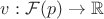 $v : \mathcal F(p) \rightarrow \mathbb R$