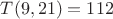 $T(  9, 21) =  112$