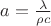 $a=\tfrac{\lambda}{\rho c}$